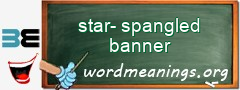 WordMeaning blackboard for star-spangled banner